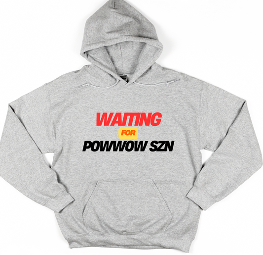 Waiting For Powwow SZN-Hoodie